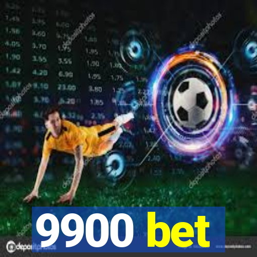 9900 bet